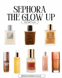 Collection of glow products from Sephora, including body oils and serums from brands like Tom Ford, NARS, and Sol de Janeiro, curated by Michelle Norwood Living.