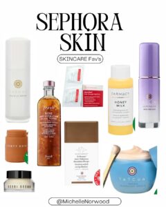 A selection of skincare favorites from Sephora, including Tatcha serums, Fresh toner, and Dr. Dennis Gross daily peels, recommended by Michelle Norwood Living.