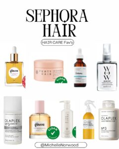 Hair care products from Sephora, including Gisou hair oil, Fenty Hair Curl Cream, and Olaplex treatments, recommended by Michelle Norwood Living.